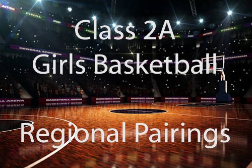 2A Girls Regional Pairings